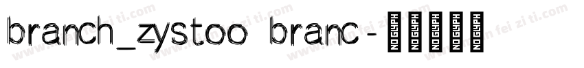 branch_zystoo branc字体转换